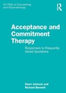 Acceptance and Commitment Therapy - Dawn Johnson ; Richard (University of Birmingham Bennett - 9781032429373