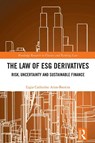The Law of ESG Derivatives - Ligia Catherine Arias Barrera - 9781032429960