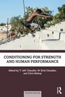 Conditioning for Strength and Human Performance - T. Jeff (Jacksonville State University Chandler ; W. Britt Chandler ; Chris Bishop - 9781032432069
