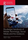 Routledge Handbook of Mobile Technology, Social Media and the Outdoors - Simon Kennedy (Norwegian School of Sports Science Beames ; Patrick T. (Nipissing University Maher - 9781032434841