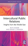 Intercultural Public Relations - Ruth Avidar ; Ganga S. Dhanesh - 9781032436708