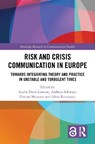 Risk and Crisis Communication in Europe - Audra (Kristiania Univ. College Diers-Lawson ; Andreas (Technical University of Ilmenau Schwarz ; Florian (Macromedia University of Applied Sciences Meissner - 9781032437132