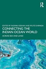Connecting the Indian Ocean World - Radhika (Retired Professor of History Seshan ; Ryuto (The University of Tokyo Shimada - 9781032439297
