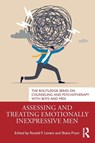 Assessing and Treating Emotionally Inexpressive Men - Ronald F. (University of Akron Levant ; Shana (University of Akron Pryor - 9781032444697
