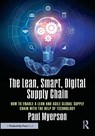 The Lean, Smart, Digital Supply Chain - Paul Myerson - 9781032445335