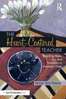The Heart-Centered Teacher - Regie Routman - 9781032445502