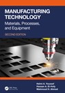 Manufacturing Technology - Helmi A. (University of Alexandria Youssef ; Hassan A. (University of Alexandria El-Hofy ; Mahmoud H. (University of Alexandria Ahmed - 9781032446493