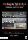 The Roland x0x Series - James Newman - 9781032449197
