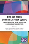 Risk and Crisis Communication in Europe - Audra (Kristiania Univ. College Diers-Lawson ; Andreas (Technical University of Ilmenau Schwarz ; Florian (Macromedia University of Applied Sciences Meissner - 9781032450803