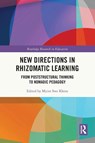 New Directions in Rhizomatic Learning - Myint Swe (University of Bahrain Khine - 9781032453095