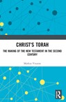 Christ's Torah - Markus Vinzent - 9781032457031