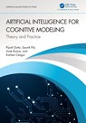Artificial Intelligence for Cognitive Modeling - Pijush (GKCEM Dutta ; Souvik (Sister Nivedita Uni Pal ; Asok (Vidyasagar University Kumar ; Korhan (Istinye University Cengiz - 9781032461397