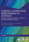 Leading Continuous Improvement in Schools - Erin (University of Denver Anderson ; Kathleen M. W. (University of South Carolina Cunningham ; David H. (University of Virginia Eddy-Spicer - 9781032461854