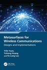 Metasurfaces for Wireless Communications - Yifei Yuan ; Yuhong Huang ; Fa-Long Luo - 9781032463452