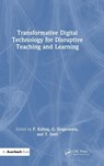 Transformative Digital Technology for Disruptive Teaching and Learning - P Kaliraj ; G Singaravelu ; T Devi - 9781032467191