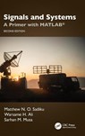Signals and Systems - Matthew N. O. Sadiku ; Warsame Hassan Ali ; Sarhan M. (Prairie View A&M University Musa - 9781032468679