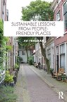 Sustainable Lessons from People-Friendly Places - Avi (McGill University Friedman - 9781032471297