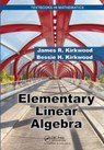 Elementary Linear Algebra - James R. Kirkwood ; Bessie H. Kirkwood - 9781032476384