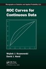 ROC Curves for Continuous Data - Wojtek J. Krzanowski ; David J. Hand - 9781032477732