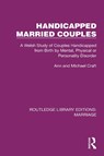 Handicapped Married Couples - Ann Craft ; Michael Craft - 9781032481258
