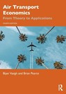 Air Transport Economics - Bijan Vasigh ; Brian Pearce - 9781032482538