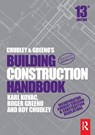 Chudley and Greeno's Building Construction Handbook - Roy (Formerly Guildford College of Technology Chudley ; Roger (Construction Consultant Greeno ; Karl (Sheffield Hallam University Kovac - 9781032492889