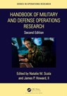 Handbook of Military and Defense Operations Research - SCALA,  Natalie M. (Towson University, USA) ; Howard, II, James P. (Johns Hopkins Applied Physics Laboratory, USA) - 9781032497488