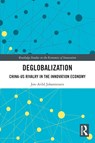 Deglobalization - Jon-Arild (Nord University Johannessen - 9781032497778