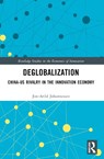 Deglobalization - Jon-Arild (Nord University Johannessen - 9781032497778