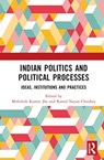 Indian Politics and Political Processes - Mithilesh Kumar Jha ; Kamal Nayan Choubey - 9781032499833