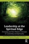 Leadership at the Spiritual Edge - Mohammed (Independent Scholar Raei ; Stacey K. Guenther ; Lisa A. Berkley - 9781032500591