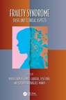 Frailty Syndrome - Maria Carmen Gomez-Cabrera ; Jose Vina ; Leocadio Rodriguez-Manas - 9781032503882