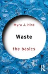 Waste: The Basics - Myra J. Hird - 9781032504247
