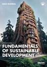 Fundamentals of Sustainable Development - Niko Roorda - 9781032504650