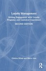 Loyalty Management - Cristina (University of Parma Ziliani ; Marco (University of Parma Ieva - 9781032510361