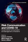Risk Communication and COVID-19 - Ioana A. (Texas Tech University Coman ; Milos (Masaryk University Gregor ; Darren (Bournemouth University Lilleker - 9781032513201