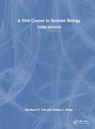A First Course in Systems Biology - Eberhard (Georgia Institute of Technology Voit ; Melissa L. Kemp - 9781032515434