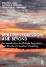 Multiple Regression and Beyond - Timothy Z. (University of Texas Keith ; Matthew (University of Kansas) Reynolds ; Jacqueline (University of Connecticut) Caemmerer - 9781032520971