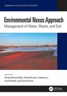 Environmental Nexus Approach - Sartaj Ahmad (Gifu University Bhat ; Vineet (CSIR-National Environmental Engineering Research Institute Kumar ; Fusheng (Gifu University Li - 9781032527741