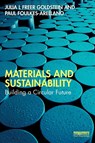 Materials and Sustainability - Julia L Freer Goldstein ; Paul Foulkes-Arellano - 9781032529325