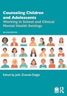 Counseling Children and Adolescents - Jolie (University of Georgia Ziomek-Daigle - 9781032532455