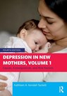 Depression in New Mothers, Volume 1 - Kathleen (Texas Tech University Kendall-Tackett - 9781032532752