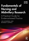 Fundamentals of Nursing and Midwifery Research - Lisa McKenna ; Beverley Copnell - 9781032539539