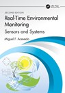 Real-Time Environmental Monitoring - Miguel F. (University of North Texas Department of Geography Acevedo - 9781032545721