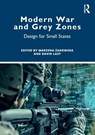 Modern War and Grey Zones - Marzena Zakowska ; David Last - 9781032550367