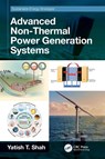 Advanced Non-Thermal Power Generation Systems - Yatish T. (Norfolk State University Shah - 9781032552842