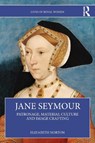 Jane Seymour - Elizabeth Norton - 9781032554099