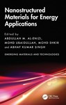 Nanostructured Materials for Energy Applications - Abdullah M. Al-Enizi ; Mohd Ubaidullah ; Mohd Shkir - 9781032555522