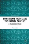 Transitional Justice and the Kurdish Conflict - Nisan Alici - 9781032558516