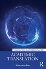 Academic Translation - Brian James (Kent State University Baer - 9781032558714